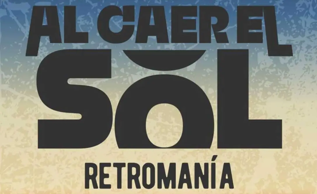 Domingo retro en Al Caer el Sol